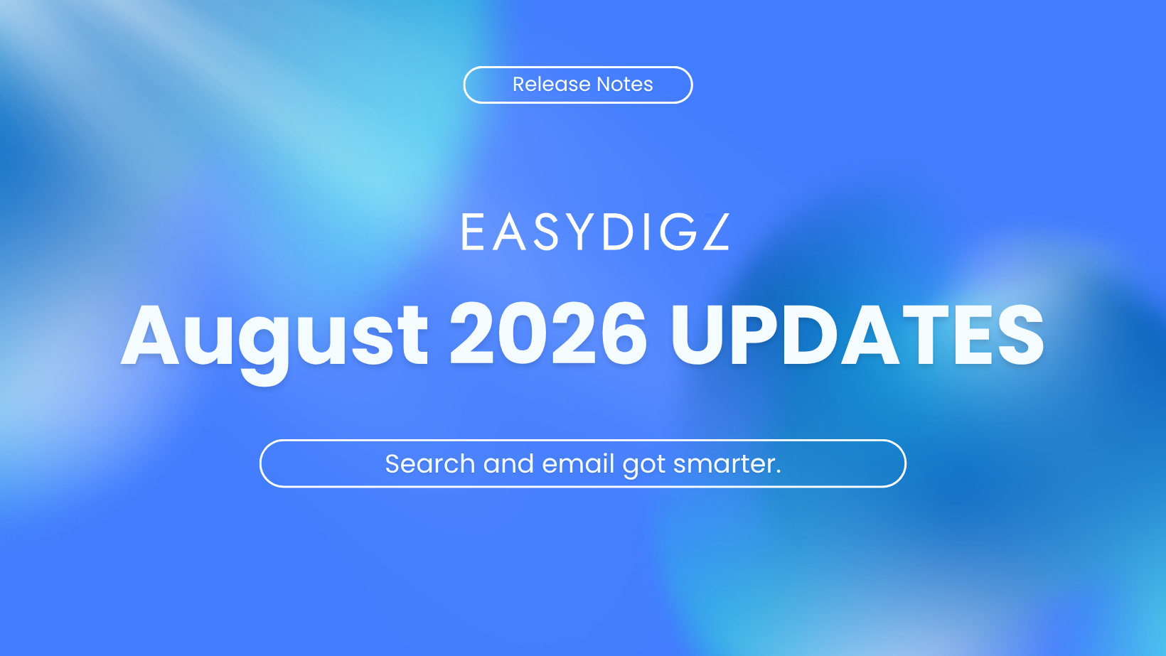 What's New on EasyDigz — August 2026: EZ Assist Search and EZ Assist Personalization