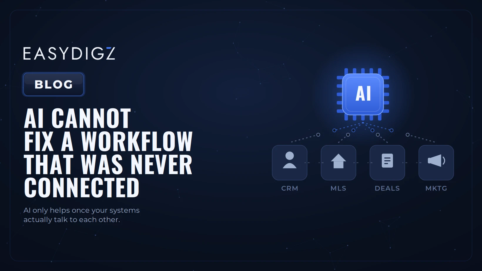 AI Cannot Fix a Workflow That Was Never Connected